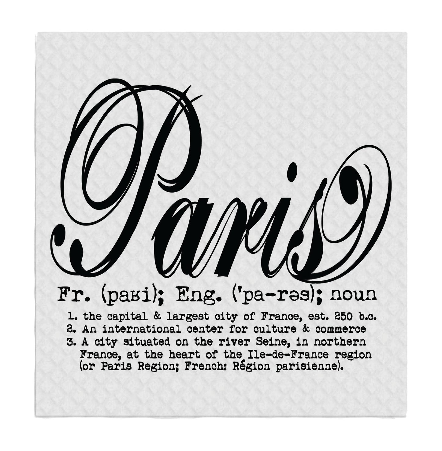 Avery Lane Gifts - Paris Definition Fancy Cursive, SWEDISH DISH CLOTHS